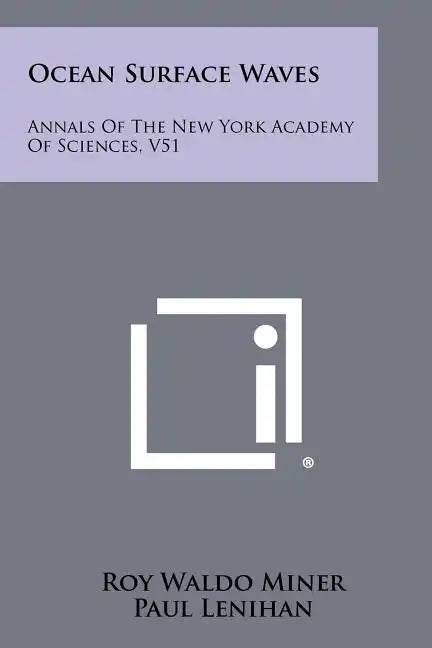 Ocean Surface Waves: Annals Of The New York Academy Of Sciences, V51 - Paperback