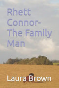Rhett Connor- The Family Man - Paperback