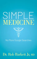 Simple Medicine: No More Google Searches - Paperback