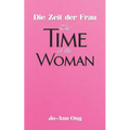 Die Zeit der Frau / The Time of the Woman - Paperback