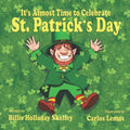 It's Almost Time to Celebrate St. Patrick's Day - Paperback