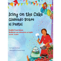 Icing on the Cake - English Food Idioms (Spanish-English): Glaseado Sobre El Pastel - Modismos con Alimentos en Ingl駸 (Espal - Ingl駸) - Hardcover