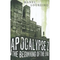 Apocalypse Z: The Beginning of the End - Paperback