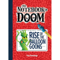 Rise of the Balloon Goons: #1 - Library Binding