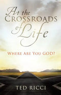 At the Crossroads of Life - Paperback