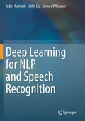 Deep Learning for Nlp and Speech Recognition - Paperback