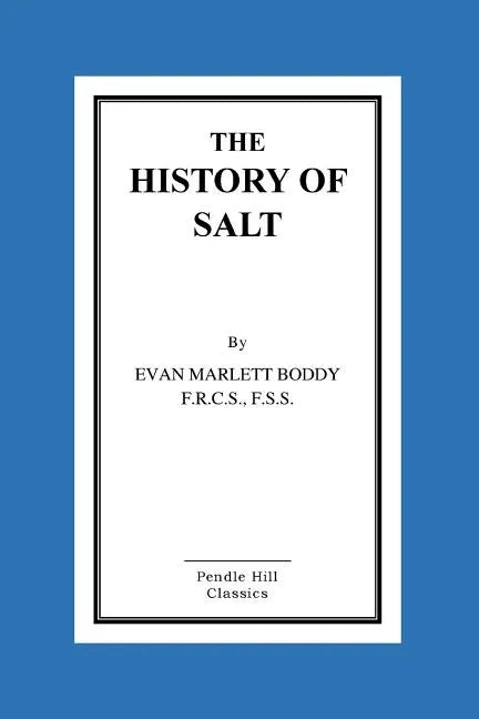 The History Of Salt - Paperback