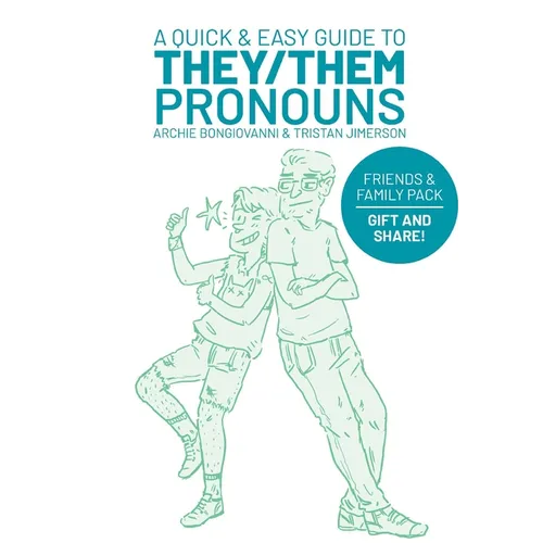 A Quick & Easy Guide to They/Them Pronouns: Friends & Family Bundle - Paperback