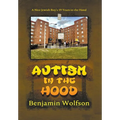 Autism in the Hood: A Nice Jewish Boy's 19 Years in the Hood - Hardcover
