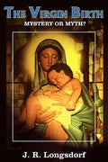 The Virgin Birth: Mystery or Myth? - Paperback