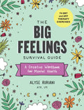 The Big Feelings Survival Guide: A Creative Workbook for Mental Health (74 Dbt and Art Therapy Exercises) - Paperback