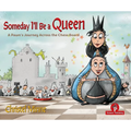 Someday I'll Be a Queen: A Pawn's Journey Across the Chess Board - Hardcover