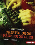 Criptólogos Profesionales (Professional Cryptologists) - Library Binding