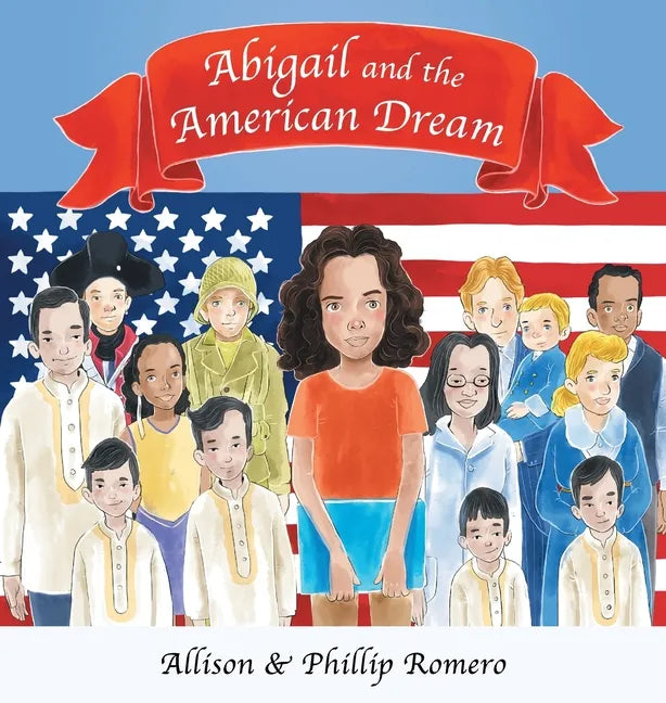 Abigail and the American Dream - Hardcover
