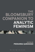 The Bloomsbury Companion to Analytic Feminism - Paperback