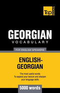 Georgian vocabulary for English speakers - 5000 words - Paperback