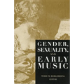 Gender, Sexuality, and Early Music - Paperback