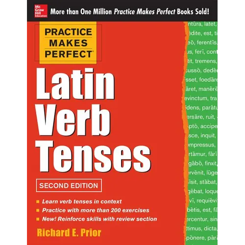 Practice Makes Perfect Latin Verb Tenses, 2nd Edition - Paperback