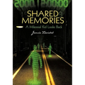 Shared Memories: A Millennial Kid Looks Back - Paperback