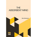 The Absorbent Mind - Paperback