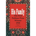 His Family: The First Pulitzer Prize Winner 1918. A 2020 Reprint by Kenneth E. Bingham - Paperback
