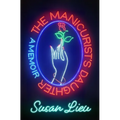 The Manicurist's Daughter: A Memoir - Paperback