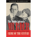 The Double Indemnity Murder: Ruth Snyder, Judd Gray, and New York's Crime of the Century - Paperback