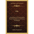 Ode: Intimations Of Immortality From Recollections Of Early Childhood - Paperback