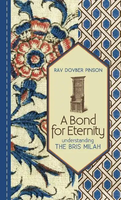 A Bond for Eternity: Understanding the Bris Milah - Hardcover