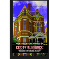 Northwestern American Creepy Buildings: Their Storied Past: Oregon, Washington, Northern Idaho and Montana - Paperback