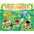 Over in the Garden - Hardcover