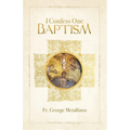 I Confess One Baptism - Paperback