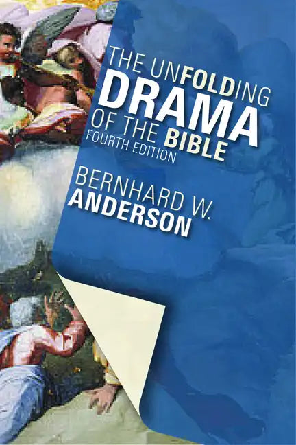 The Unfolding Drama of the Bible: Fourth Edition - Paperback