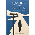 Lessons and Beliefs: Learning to Love - Paperback