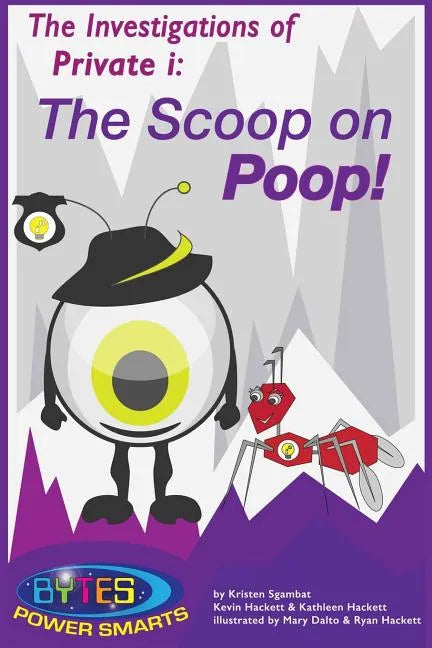 The Investigations of Private i: The Scoop on Poop! - Paperback