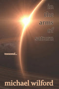 In the Arms of Saturn - Paperback