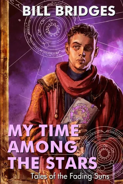 My Time Among the Stars: Tales of the Fading Suns - Paperback