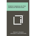 North Carolina In The American Revolution - Hardcover