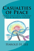 Casualties of Peace: Gene editing toward a new world order - Paperback