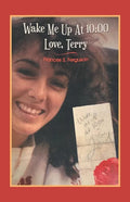 Wake Me up at 10: 00 Love, Terry - Paperback