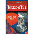 The Blood Trail: The Complete Cases of Morton & McGarvey, Volume 2 - Paperback