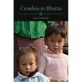 Crossline to Bhutan - Paperback