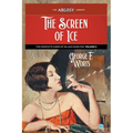The Screen of Ice: The Complete Cases of Gillian Hazeltine, Volume 2 - Paperback