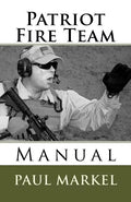 Patriot Fire Team Manual - Paperback
