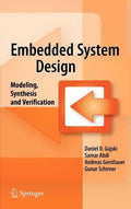 Embedded System Design: Modeling, Synthesis and Verification - Hardcover