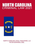 North Carolina Criminal Law 2021: Complete Provisions of Chapter 14 of the General Statutes in Effect as of March 1, 2021 - Paperback