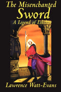 The Misenchanted Sword - Paperback