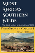 Midst Africa's Southern Realms: The 1820 Settlers to South Africa - Paperback