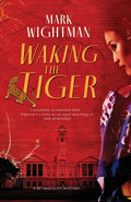 Waking the Tiger - Paperback