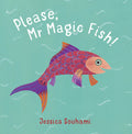 Please, MR Magic Fish! - Paperback